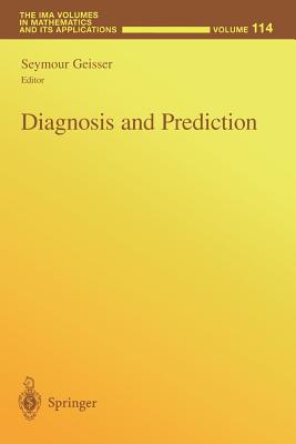 Diagnosis and Prediction - Geisser, Seymour (Editor)