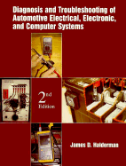 Diagnosis and Troubleshooting of Automotive Electrical, Electronic, and Computer Systems - Halderman, James D