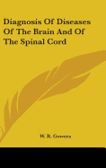 Diagnosis Of Diseases Of The Brain And Of The Spinal Cord