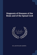 Diagnosis of Diseases of the Brain and of the Spinal Cord