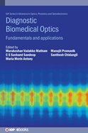 Diagnostic Biomedical Optics: Fundamentals and Applications