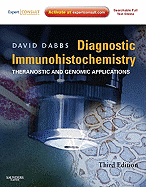 Diagnostic Immunohistochemistry: Theranostic and Genomic Applications, Expert Consult: Online and Print