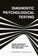 Diagnostic Psychological Testing - Rapaport, David