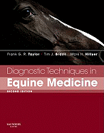 Diagnostic Techniques in Equine Medicine: A Textbook for Students and Practitioners Describing Diagnostic Techniques Applicable to the Adult Horse