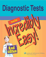 Diagnostic Tests Made Incredibly Easy!