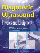 Diagnostic Ultrasound: Physics and Equipment