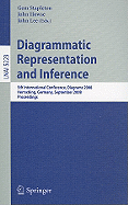 Diagrammatic Representation and Inference: 5th International Conference, Diagrams 2008, Herrsching, Germany, September 19-21, 2008, Proceedings