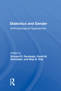 Dialectics And Gender: Anthropological Approaches