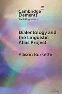 Dialectology and the Linguistic Atlas Project