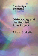 Dialectology and the Linguistic Atlas Project