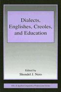 Dialects, Englishes, Creoles, and Education