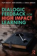 Dialogic Feedback for High Impact Learning: Key to Pcp-Coaching and Assessment-As-Learning
