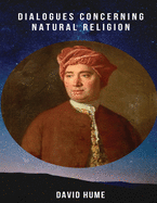 Dialogues Concerning Natural Religion (Annotated)