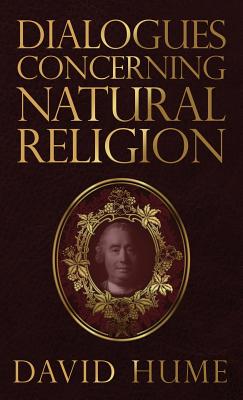 Dialogues Concerning Natural Religion - Hume, David