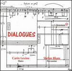 Dialogues for Flute and Percussion - Carin Levine (flute); Stefan Blum (percussion)