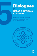 Dialogues in Urban and Regional Planning: Volume 5