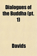 Dialogues of the Buddha (PT. 1)