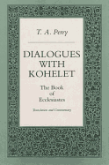 Dialogues with Kohelet: The Book of Ecclesiastes: Translation and Commentary