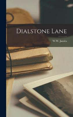 Dialstone Lane - Jacobs, W W