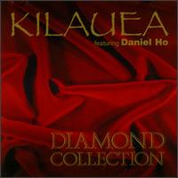 Diamond Collection - Kilauea Featuring Daniel Ho