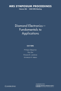 Diamond Electronics - Fundamentals to Applications: Volume 956