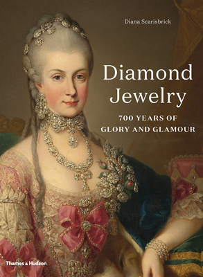 Diamond Jewelry: 700 Years of Glory and Glamour - Scarisbrick, Diana