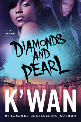 Diamonds and Pearl - K'Wan