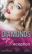 Diamonds are for Deception: The Carlotta Diamond / the Texan's Diamond Bride / from Dirt to Diamonds