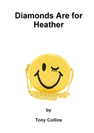 Diamonds Are for Heather