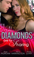 Diamonds are for Sharing: Her Valentine Blind Date / Tipping the Waitress with Diamonds / the Bridesmaid and the Billionaire