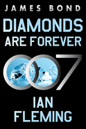Diamonds Are Forever: A James Bond Novel