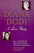 Diana & Dodi: A Love Story - Delorm, Rene, and Taylor, Nadine, R.D., and Fox, Barry