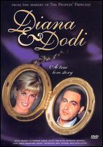 Diana & Dodi: A True Love Story - 