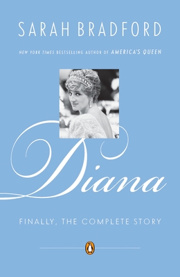 Diana: Finally, the Complete Story - Bradford, Sarah