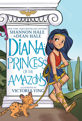 Diana: Princess of the Amazons - Hale, Shannon, and Hale, Dean