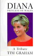 Diana Princess of Wales (CL) - Graham, Tim