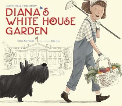 Diana's White House Garden - Carbone, Elisa, Dr.
