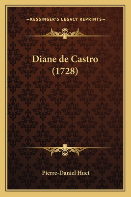 Diane de Castro (1728) - Huet, Pierre-Daniel