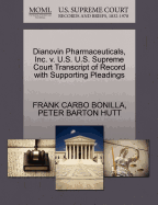 Dianovin Pharmaceuticals, Inc. V. U.S. U.S. Supreme Court Transcript of Record with Supporting Pleadings