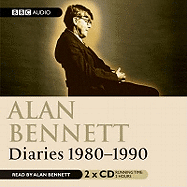 Diaries 1980-1990. Alan Bennett