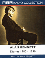 Diaries, 1980-90 (Bbc Radio Collection) - Bennett, Alan