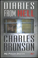 Diaries from Hell - My Prison Diaries: More Loonyology / My Prison Diaries