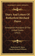 Diary and Letters of Rutherford Birchard Hayes: Nineteenth President of the United States, Volume 1, Part 1
