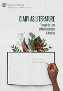 Diary as Literature: Through the Lens of Multiculturalism in America