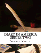 Diary in America Series Two - Marryat, Frederick, Captain