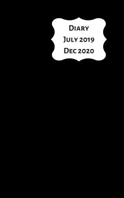 Diary July 2019 Dec 2020: 5x8 week to a page 18 month diary. Space for notes and to do list on each page. Perfect for teachers, students and small business owners. Plain black - Planners, Newlands Diary