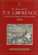 Diary Kept by T.E. Lawrence While Traveling in Arabia During 1911