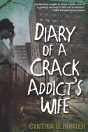 Diary of a Crack Addict's Wife