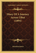 Diary Of A Journey Across Tibet (1894)