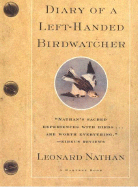 Diary of a Left-Handed Bird Watcher - Nathan, Leonard